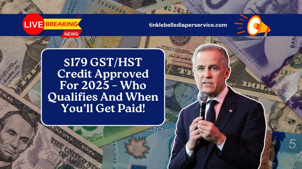 $179 GST/HST Credit Approved For 2025 – Who Qualifies And When You’ll Get Paid!