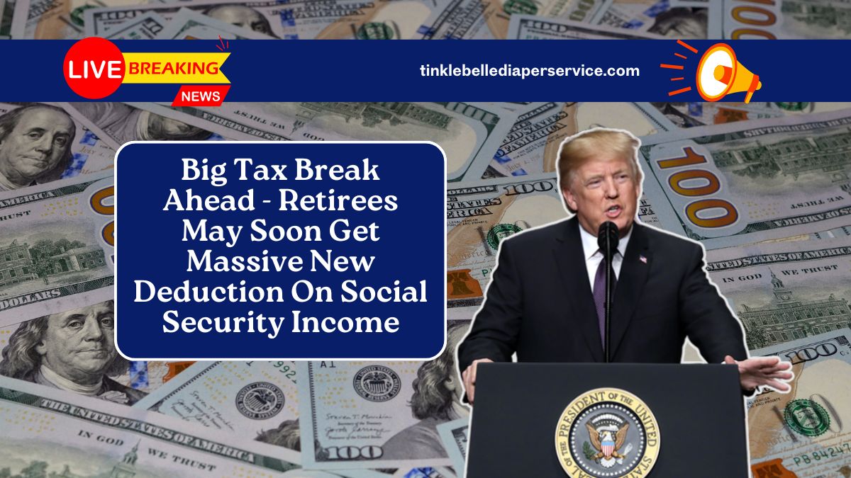 Big Tax Break Ahead - Retirees May Soon Get Massive New Deduction On Social Security Income