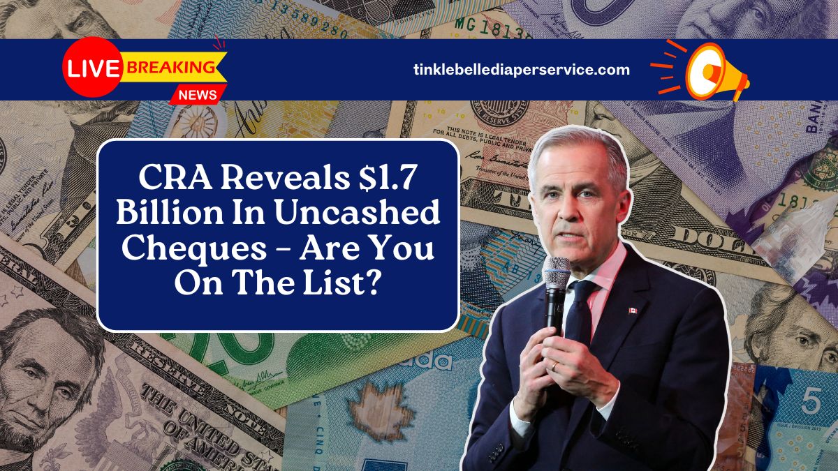 CRA Reveals $1.7 Billion In Uncashed Cheques – Are You On The List?