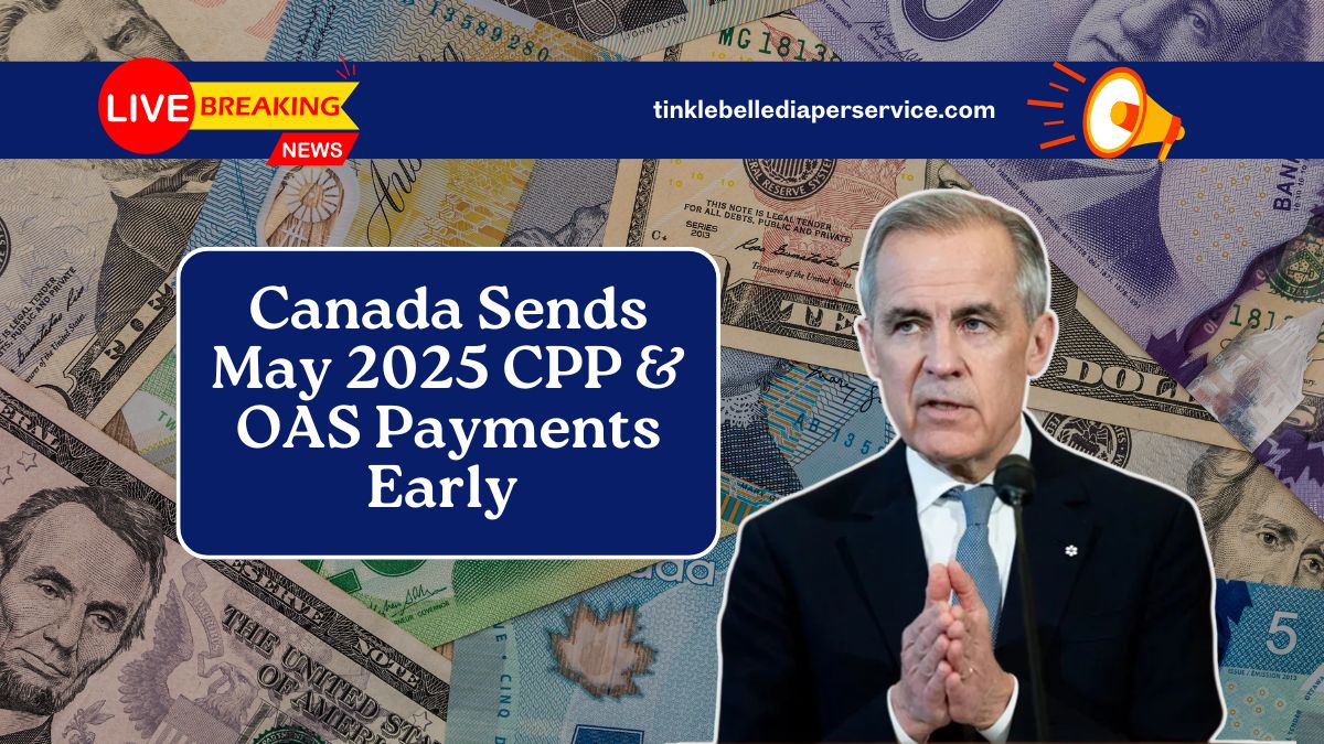 Canada Sends May 2025 CPP & OAS Payments Early – Here’s Why And How To Check If You Got Yours