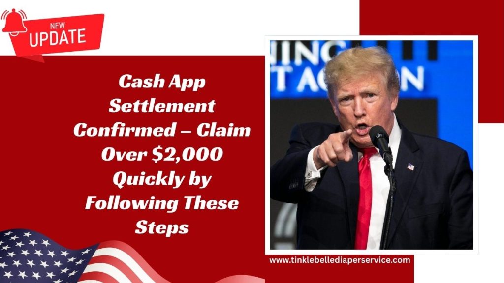 Cash App Settlement Confirmed – Claim Over $2,000 Quickly by Following These Steps