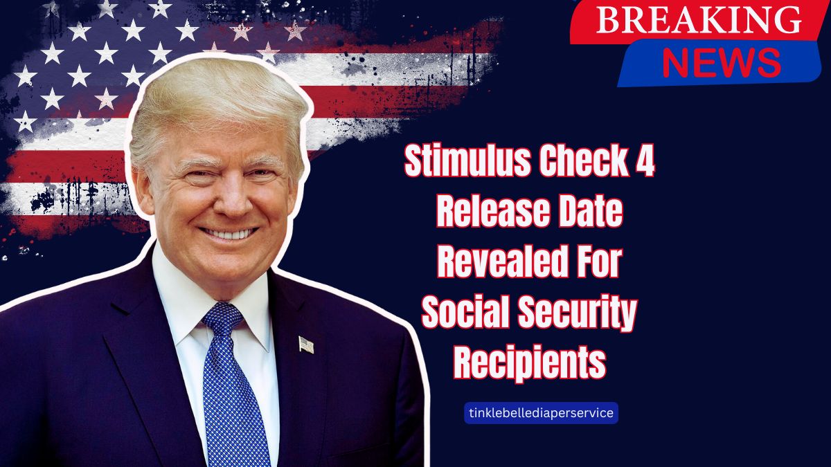 Stimulus Check 4 Release Date Revealed For Social Security Recipients – Full Payment Details Inside