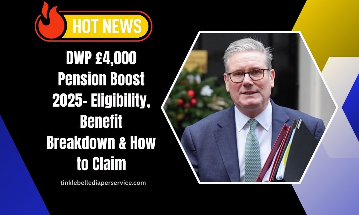 DWP £4,000 Pension Boost 2025- Eligibility, Benefit Breakdown & How to Claim